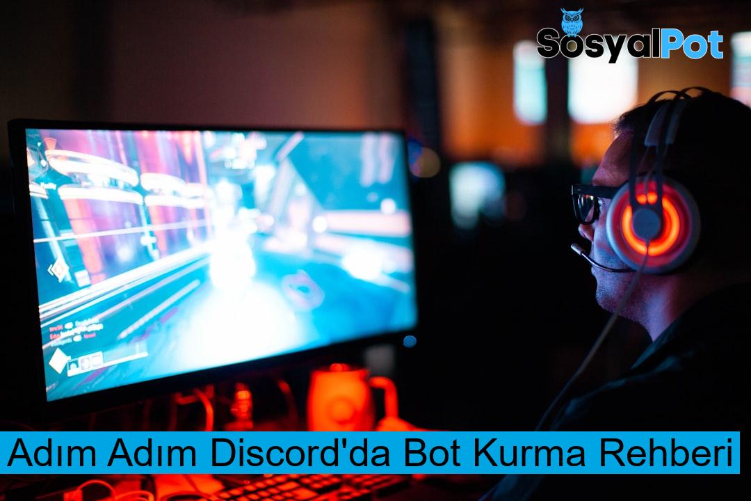 Adım Adım Discord'da Bot Kurma Rehberi