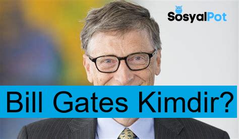 Bill Gates Kimdir?