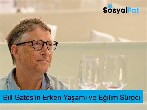 Bill Gates'ın Erken Yaşamı ve Eğitim Süreci