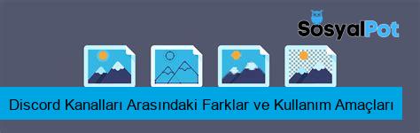 Discord Kanalları Arasındaki Farklar ve Kullanım Amaçları