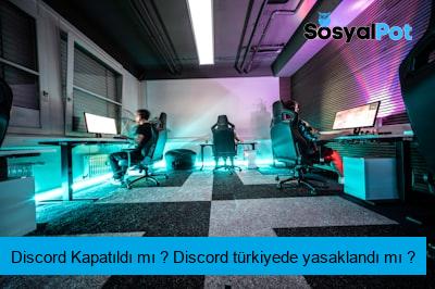 Discord Kapatıldı mı ? Discord türkiyede yasaklandı mı ?