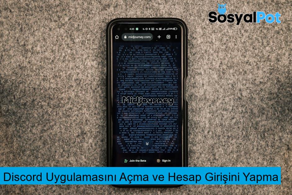 Discord Uygulamasını Açma ve Hesap Girişini Yapma