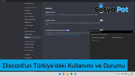 Discord'un Türkiye'deki Kullanımı ve Durumu