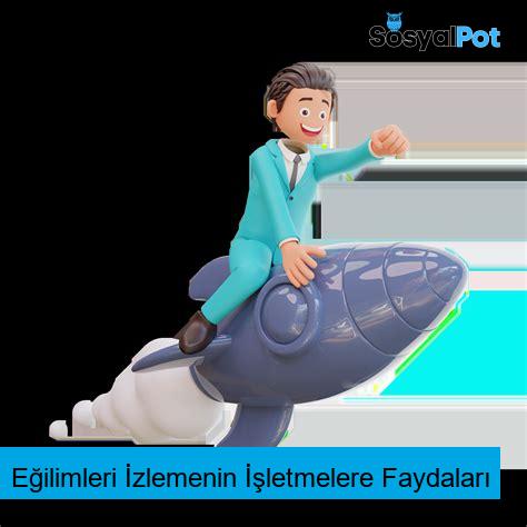 Eğilimleri İzlemenin İşletmelere Faydaları