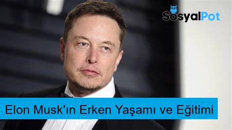 Elon Musk'ın Erken Yaşamı ve Eğitimi