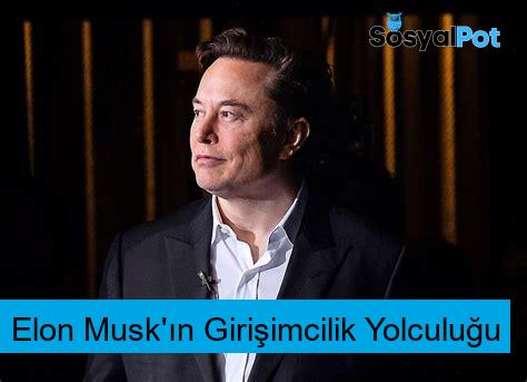 Elon Musk'ın Girişimcilik Yolculuğu