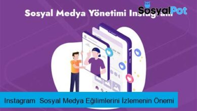 Instagram Sosyal Medya Eğilimlerini İzlemenin Önemi