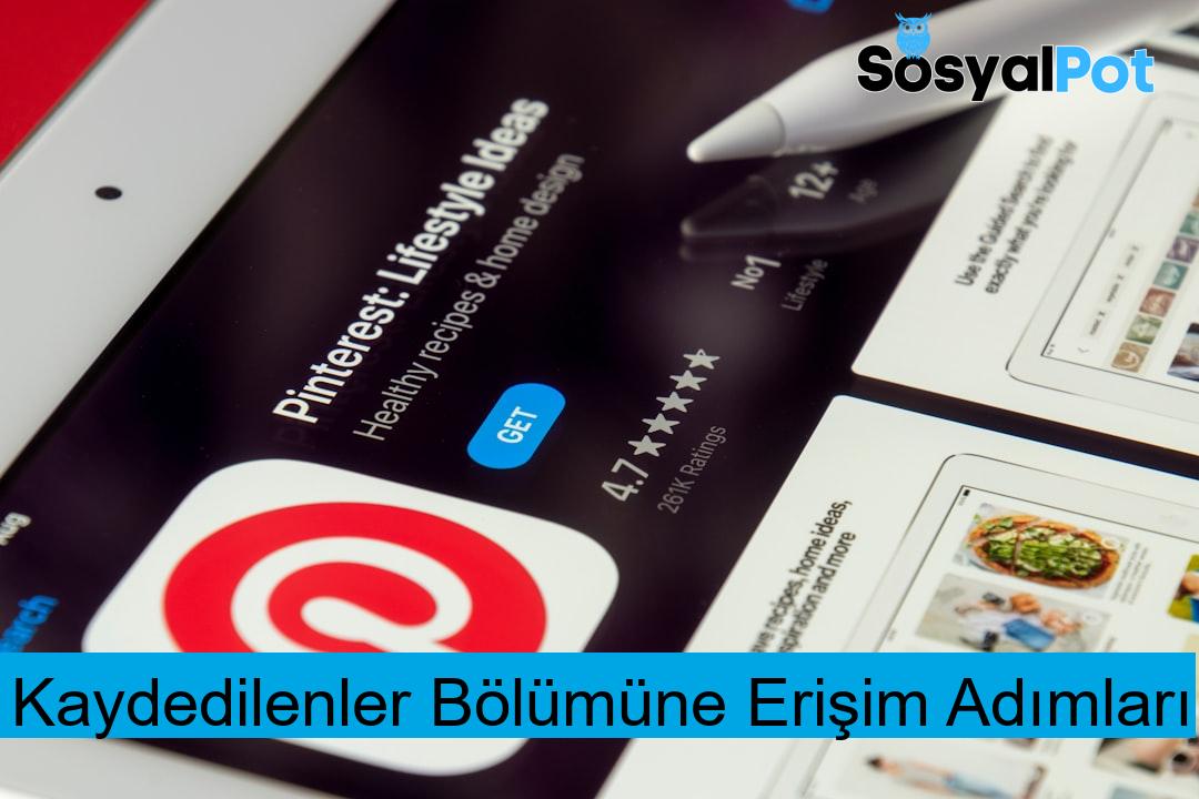 Kaydedilenler Bölümüne Erişim Adımları