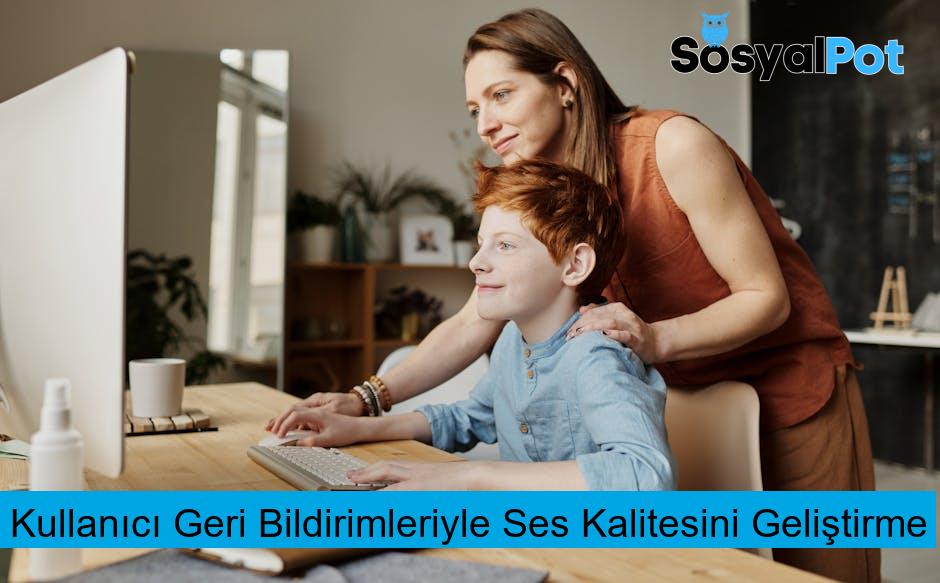 Kullanıcı Geri Bildirimleriyle Ses Kalitesini Geliştirme