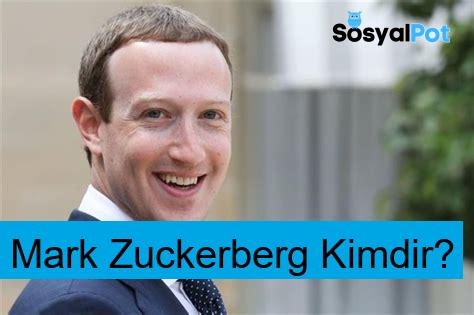 Mark Zuckerberg Kimdir?