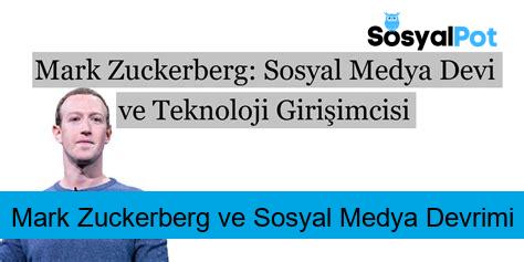 Mark Zuckerberg ve Sosyal Medya Devrimi