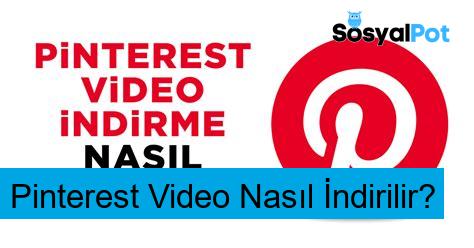 Pinterest Video Nasıl İndirilir?