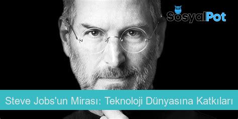 Steve Jobs'un Mirası: Teknoloji Dünyasına Katkıları