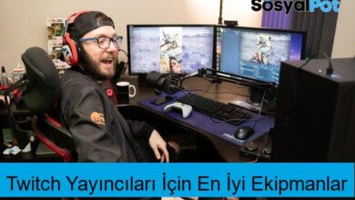 Twitch Yayıncıları İçin En İyi Ekipmanlar