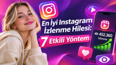 en iyi instagram izlenme hilesi 7 etkili yontem