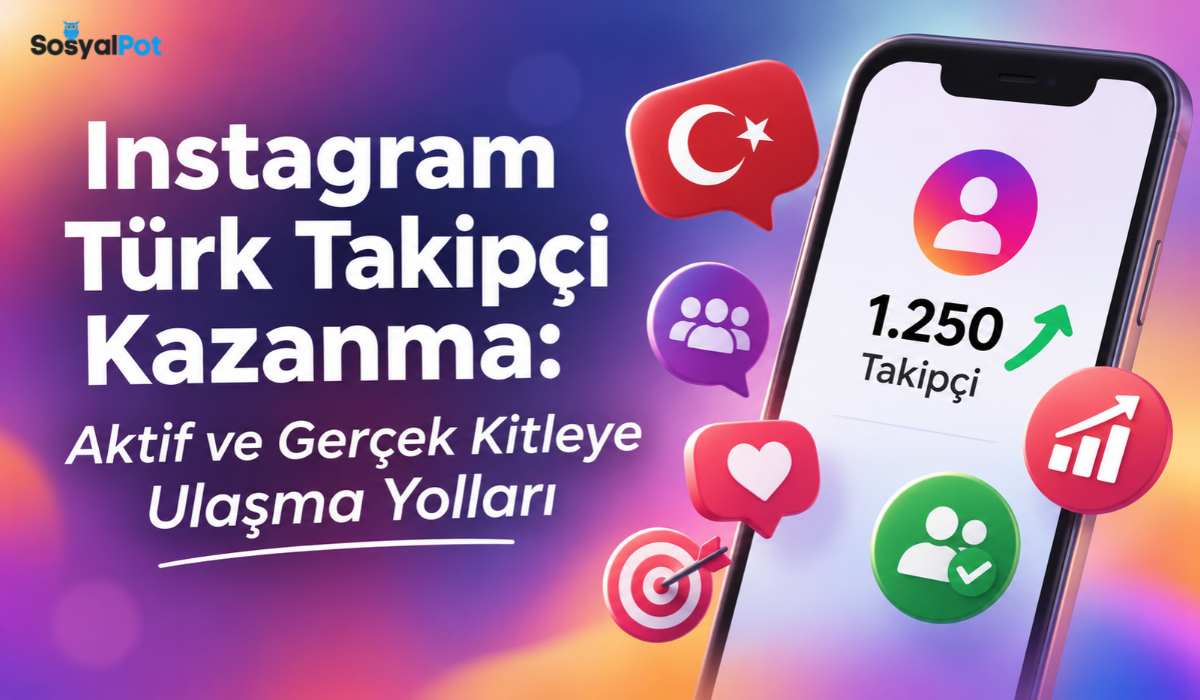 Instagram Türk Takipçi Kazanma: Aktif ve Gerçek Kitleye Ulaşmanın 6 Adımı 7 instagram turk takipci kazanma