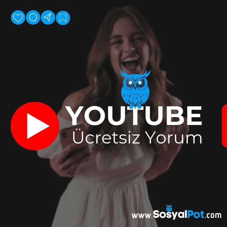YouTube Ücretsiz Yorum YouTube Ücretsiz Yorum